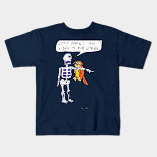 I Have a Bone to Pick With You Kids T-Shirt